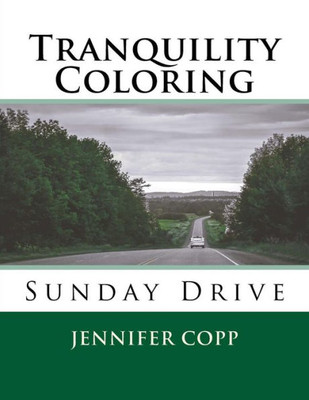 Tranquility Coloring: Sunday Drive