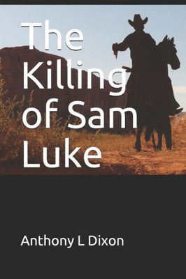 The Killing Of Sam Luke