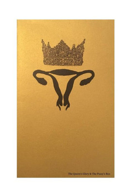 The Queen's Glory & The Pussy's Box