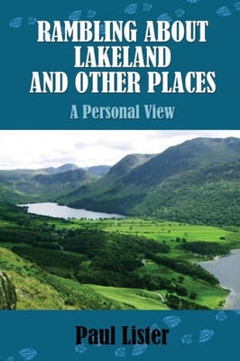 Rambling About Lakeland And Other Places: A Personal View