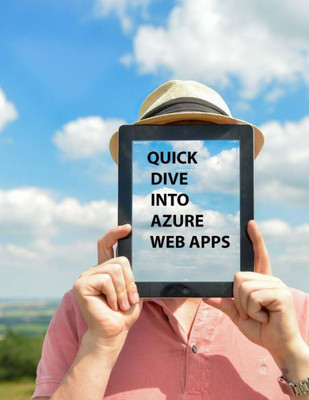 Quick Dive Into Azure Web Apps