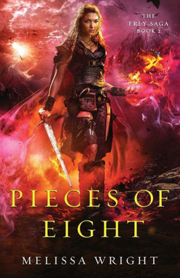 Pieces Of Eight (The Frey Saga)