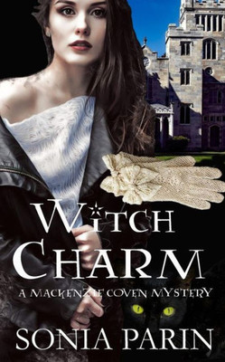 Witch Charm (A Mackenzie Coven Mystery)