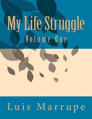 My Life Strouggle: Volume One