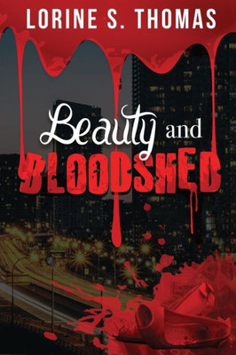 Beauty And Bloodshed
