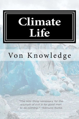 Climate Life: Policy, Politicians & Propaganda