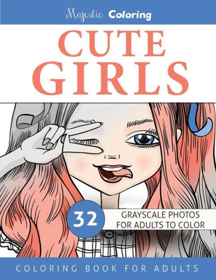 Cute Girls: Grayscale Coloring For Adults