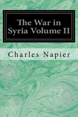 The War In Syria Volume Ii