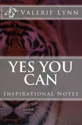 Yes You Can: Inspirational Notes