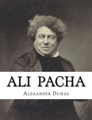 Ali Pacha (Celebrated Crimes) (Volume 1)