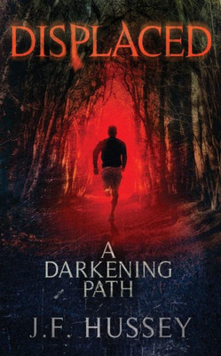 A Darkening Path (Displaced) (Volume 1)