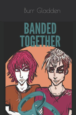 Banded Together