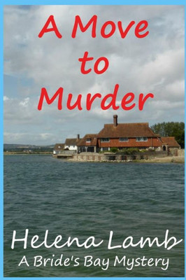 A Move To Murder (A Bride's Bay Mystery)