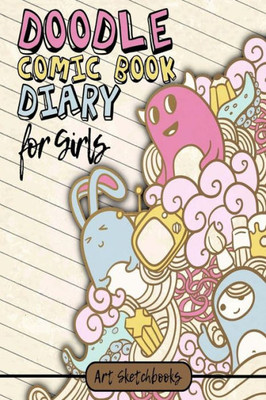 The Doodle Comic Book Diary For Girls (Activity Drawing & Coloring Books)