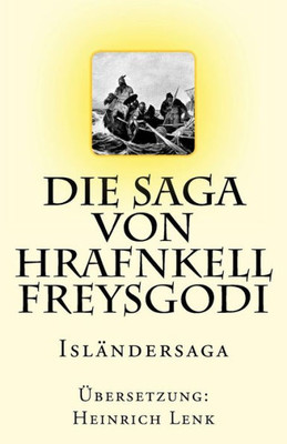 Die Saga Von Hrafnkell Freysgodi: IslAndersaga (German Edition)