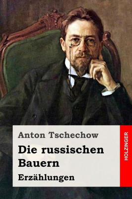 Die Russischen Bauern: ErzAhlungen (German Edition)