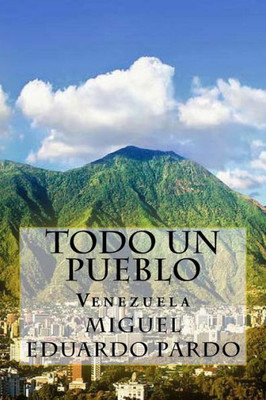 Todo Un Pueblo (Spanish) Edition (Spanish Edition)