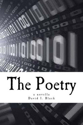 The Poetry: A Novella