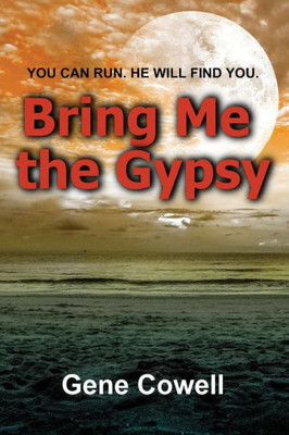 Bring Me The Gypsy