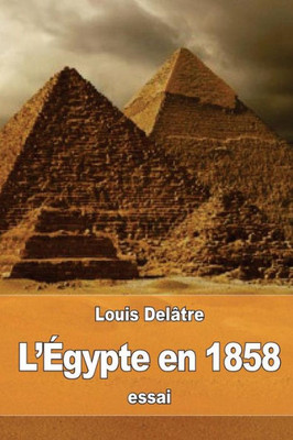 LÉgypte En 1858 (French Edition)
