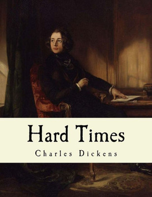 Hard Times: Charles Dickens (Classic Charles Dickens)