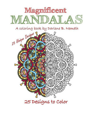 Magnificient Mandalas: Mindful Meditation And Stress Relieving Patterns