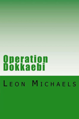 Operation Dokkaebi: A Black Ops Novel