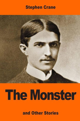 The Monster: And Other Stories