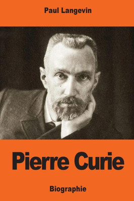 Pierre Curie (French Edition)
