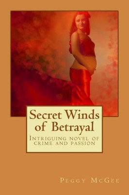 Secret Winds Of Betrayal