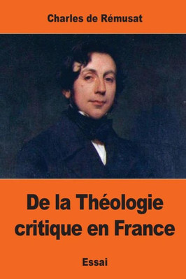 De La Théologie Critique En France (French Edition)