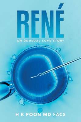 René: An Unusual Love Story