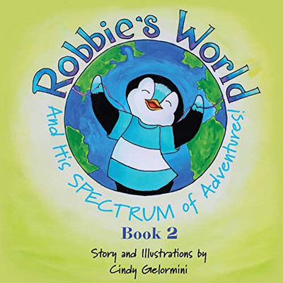 Robbie's World and His SPECTRUM of Adventures! Book 2 - Paperback