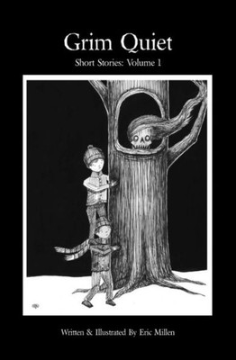 Grim Quiet: Short Stories Volume 1