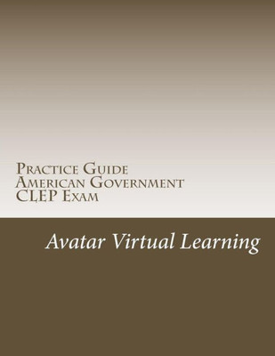 Practice Guide For Clep American Government (Practice Guides For Clep Exams)