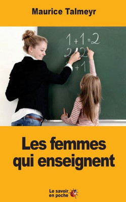 Les Femmes Qui Enseignent (French Edition)