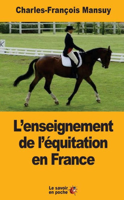 LEnseignement De LÉquitation En France (French Edition)