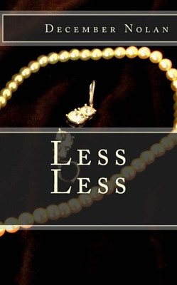 Less Less (Volume 2)