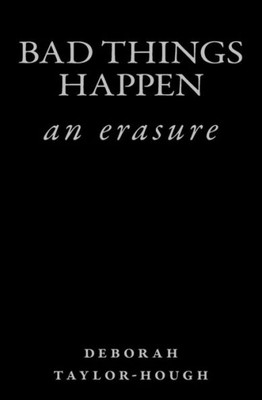 Bad Things Happen: An Erasure