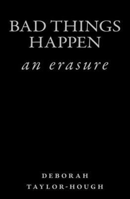 Bad Things Happen: An Erasure