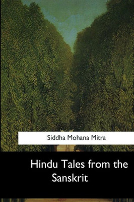 Hindu Tales From The Sanskrit