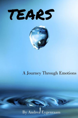 Tears: A Journey Through Emotions