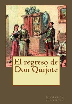 El Regreso De Don Quijote (Spanish Edition)