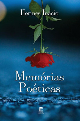 Memórias Poéticas (Portuguese Edition)