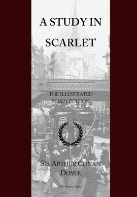 A Study In Scarlet: Gcse English Illustrated Student Edition With Wide Annotation Friendly Margins