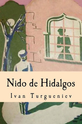 Nido De Hidalgos (Spanish Edition)
