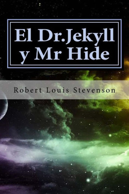 El Dr.Jekyll Y Mr Hide (Spanish Edition)
