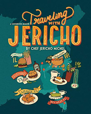 Traveling with Jericho: A Cookbook Memoir - Paperback