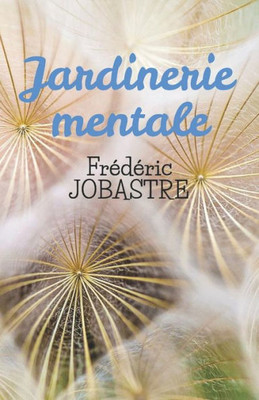 Jardinerie Mentale (French Edition)