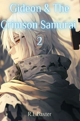 Savior (Gideon And The Crimson Samurai)